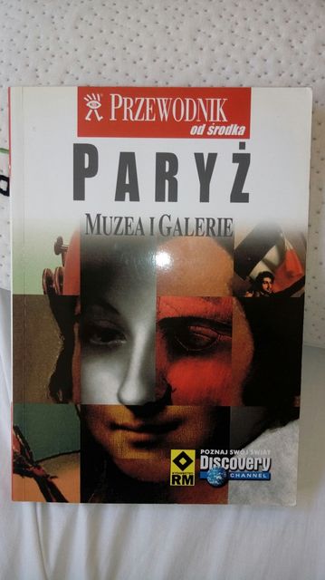 Paryż. Muzea i galerie. Przewodnik od środka