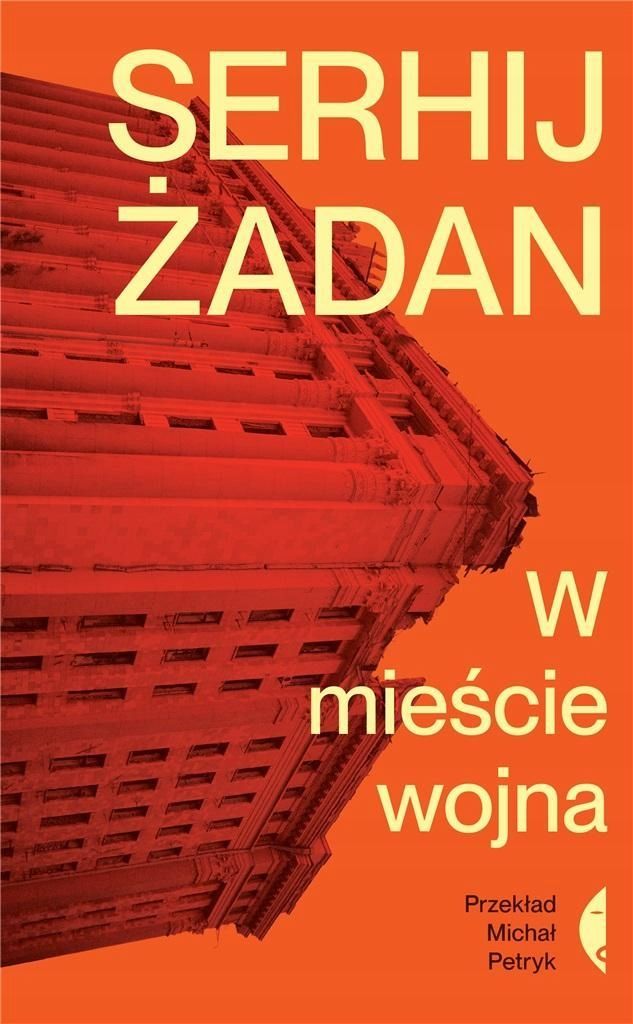 W Mieście Wojna, Serhij Żadan, Michał Petryk