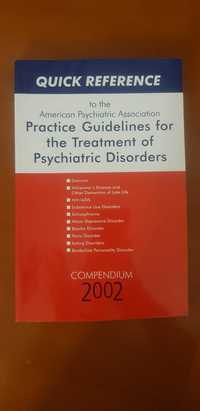 Practice guidelines for the treatment of psychiatric disorders