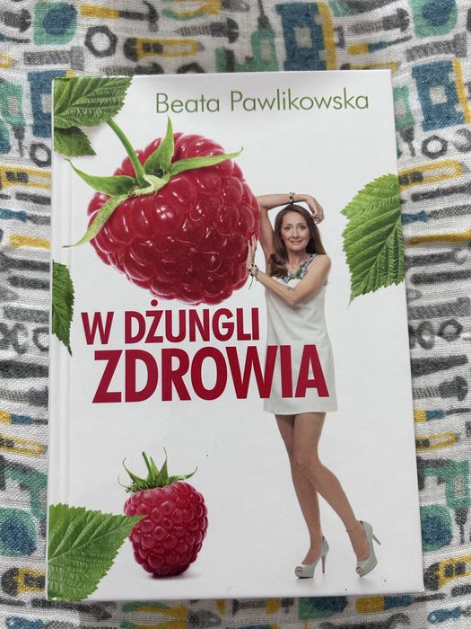 W dżungli zdrowia - Beata Pawlikowska