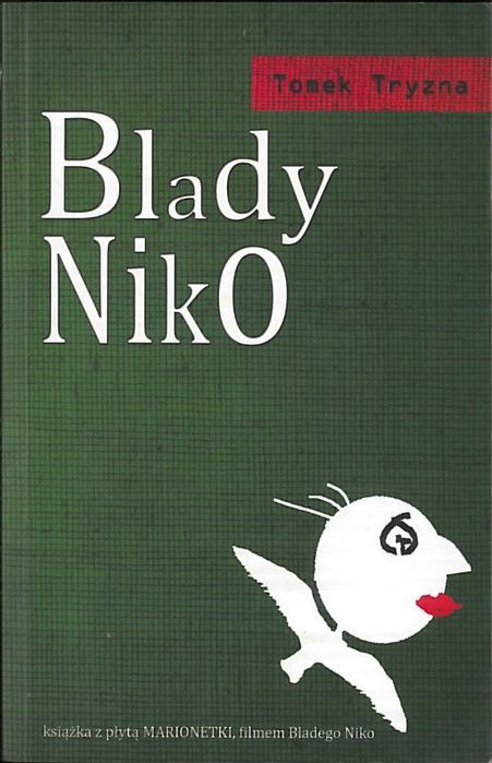Blady Niko+CD, Tomasz Tryzna