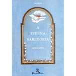 A Eterna Sabedoria de Maria Ferreira da Silva (Portes grátis)