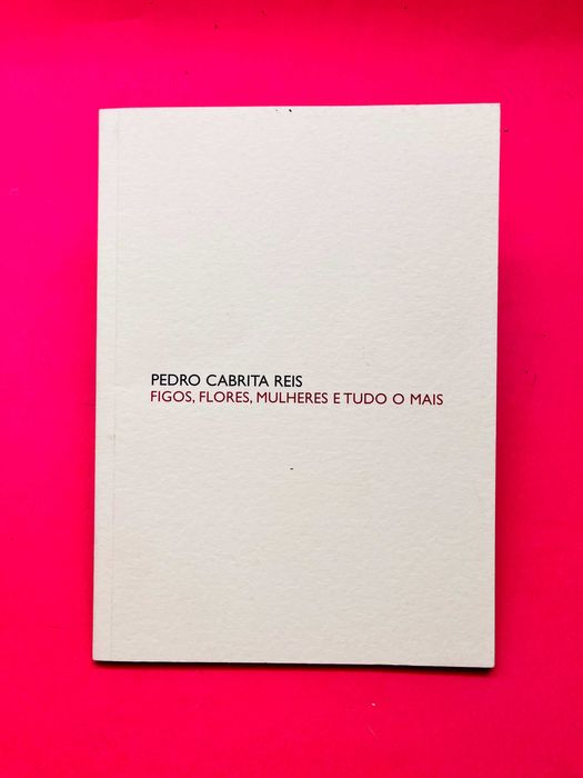 Figos, Flores, Mulheres e Tudo Mais