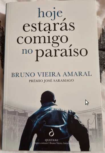 Hoje Estarás Comigo no Paraíso - Bruno Vieira Amaral [INCLUI PORTES]