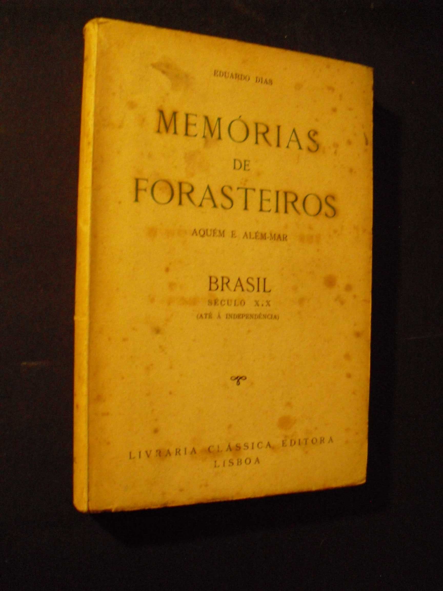 Dias (Eduardo);Memórias e Forasteiros Aquém e Além Mar-Brasil