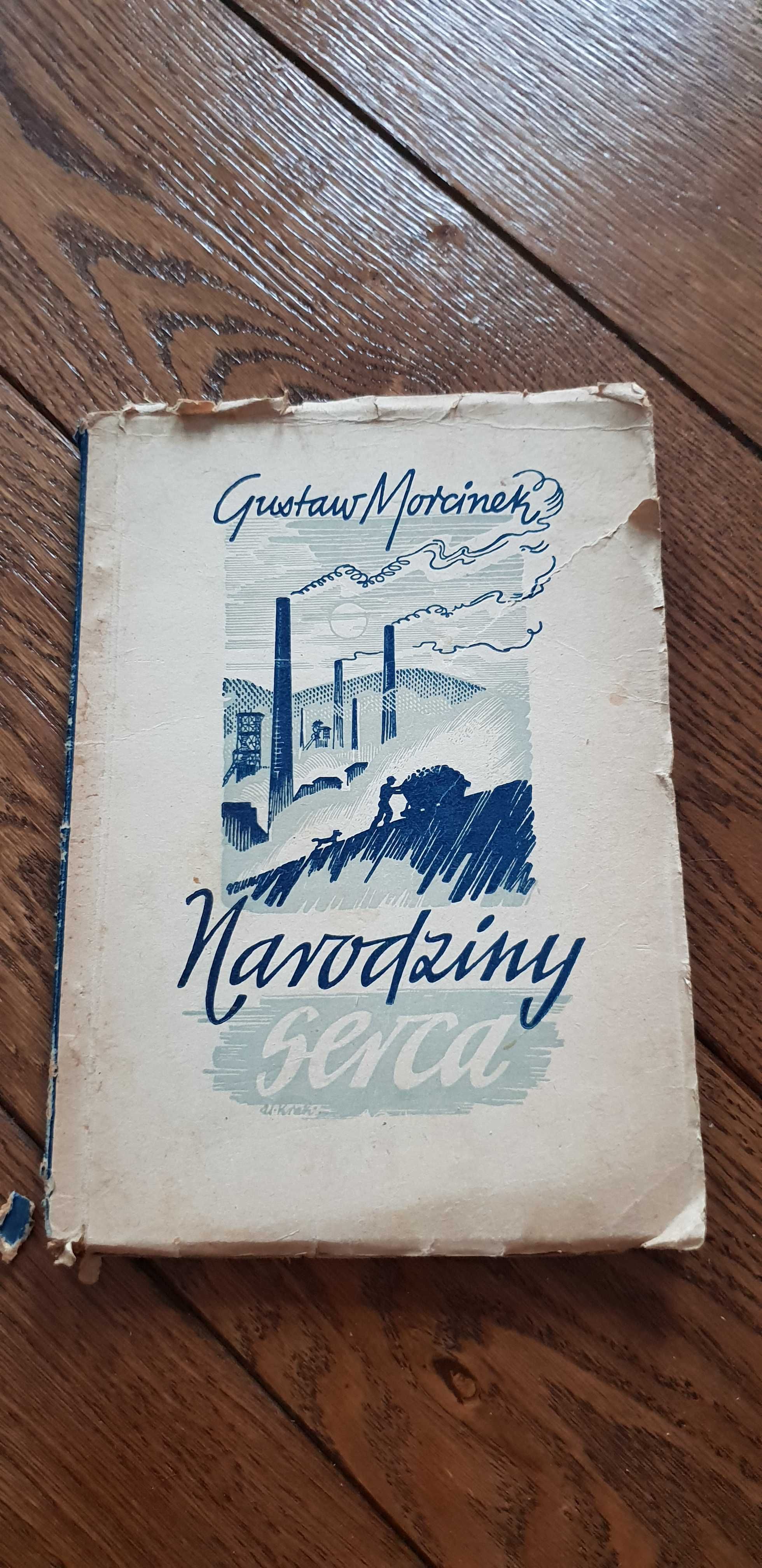 Książka rok 1948 "Urodziny serca" Gustaw Morcinek