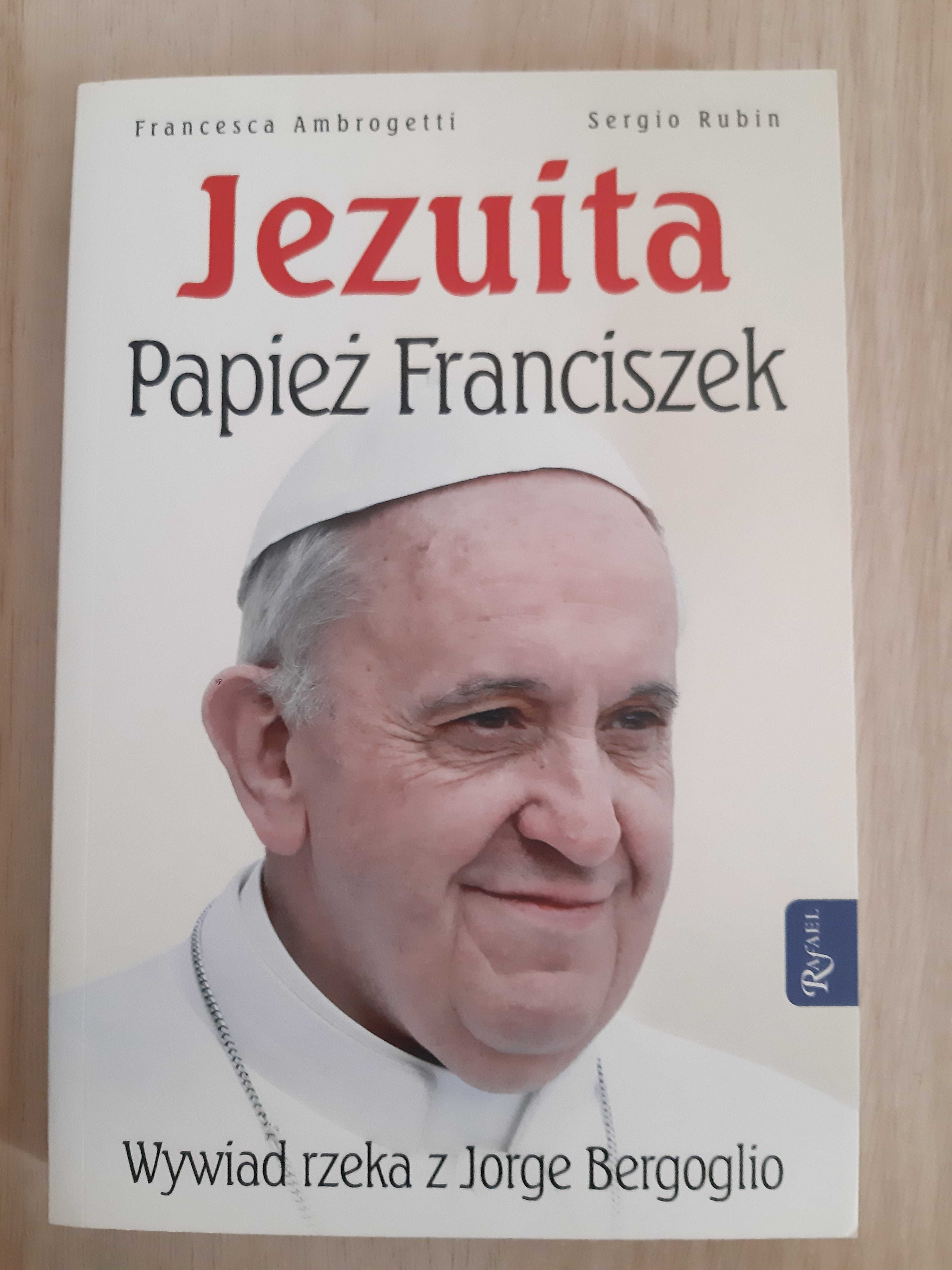 Francesca Ambrogetti Sergio Rubin "Jezuita Papież Franciszek"