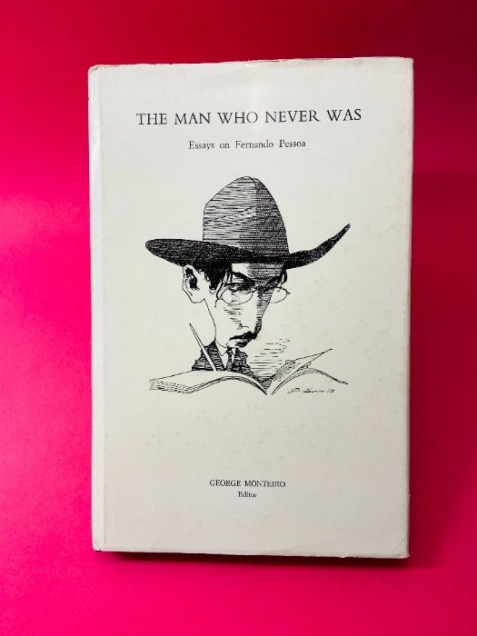 The Man Who Never Was - Fernando Pessoa