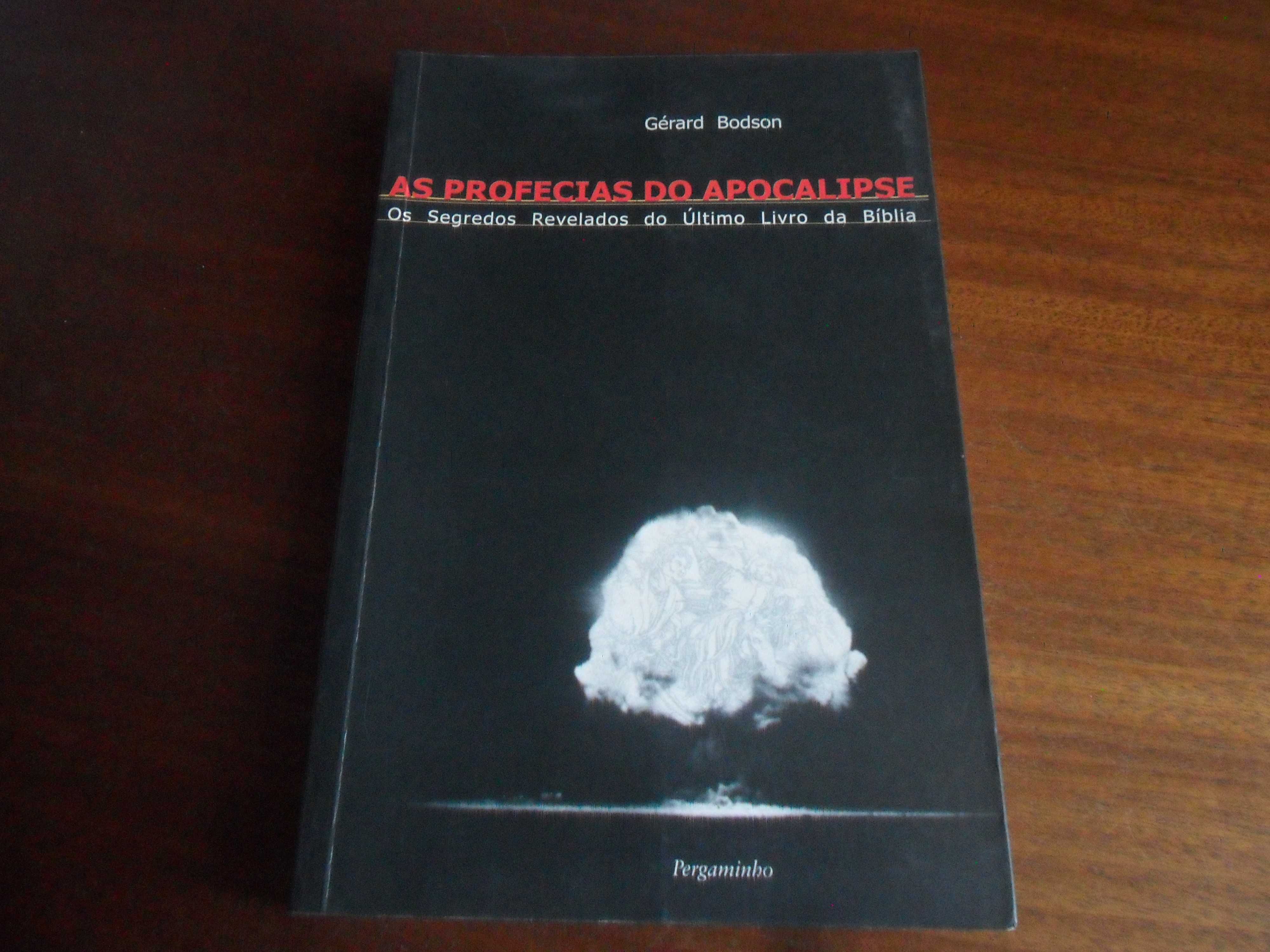 "As Profecias do Apocalipse" de Gerard Bodson - 1ª Edição de 1999