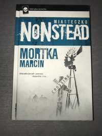 “Miasteczko Nonstead” Marcin Mortka