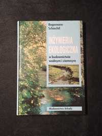 Książka Inżynieria ekologiczna w budownictwie wodnym i ziemnym