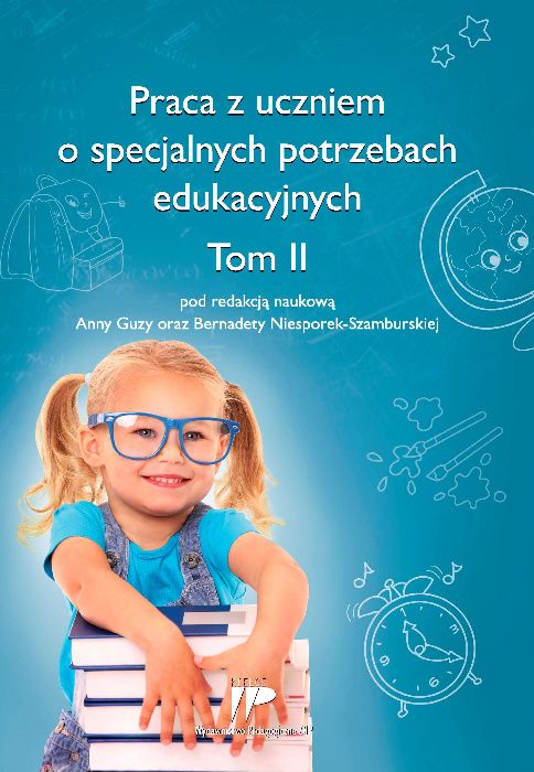 Praca z uczniem o specjalnych potrzebach edukacyjnych Tom II