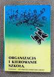 Organizacja i kierowanie szkołą