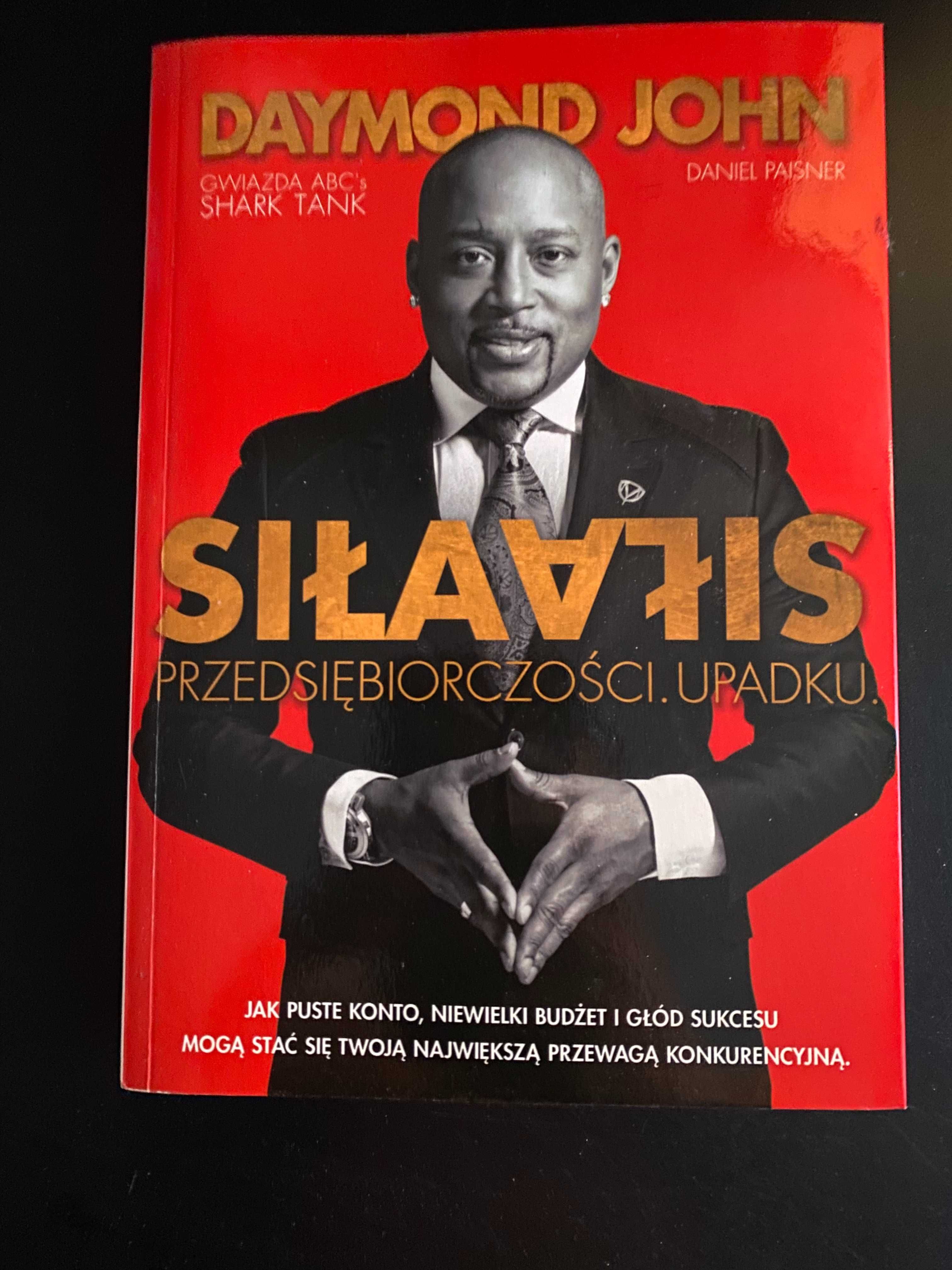 Daymond John Siła przedsiębiorczości siła upadku