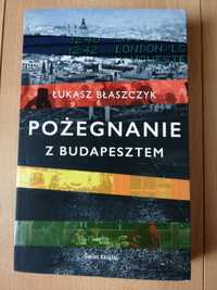 Książka Pożegnanie z Budapesztem Łukasz Blaszczyk