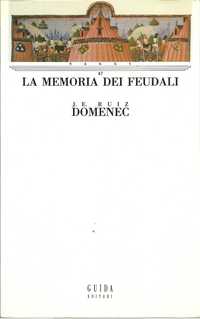 La memoria dei feudali