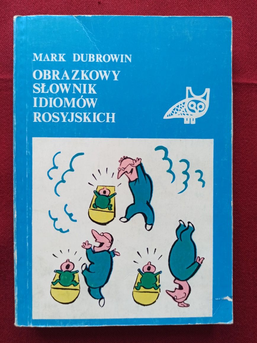 "Obrazkowy słownik idiomów rosyjskich" M. Dubrowin