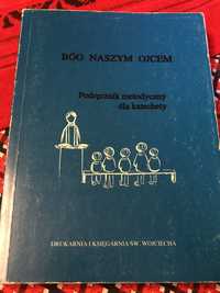 Podręcznik metodyczny dla katechety Bóg jest naszym Ojcem