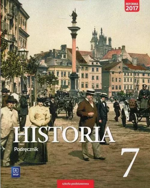 Historia. Podręcznik. Klasa 7. Szkoła podstawowa. WSiP