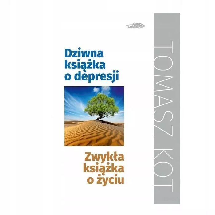 Dziwna książka o depresji, zwykła książka o życiu. Logos