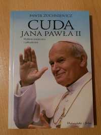 Paweł Zuchniewicz - Cuda Jana Pawła II papież religia teologia