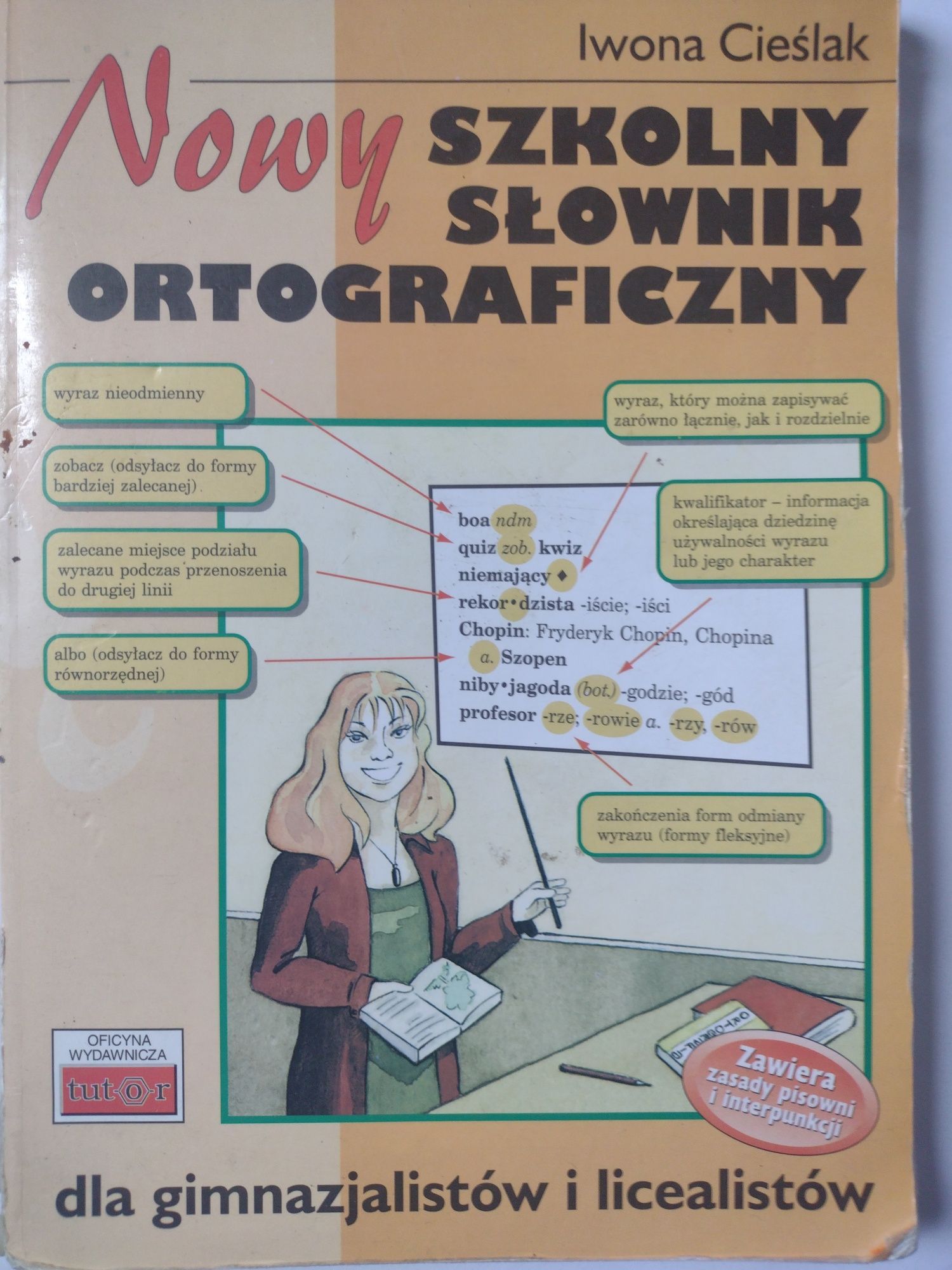 Iwona Cieślak Nowy Szkolny słownik ortograficzny gimnazjum i liceum