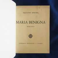 MARIA BENIGNA (1.ª ed. da novela ANTECIPAÇÃO) Aquilino Ribeiro (encad)