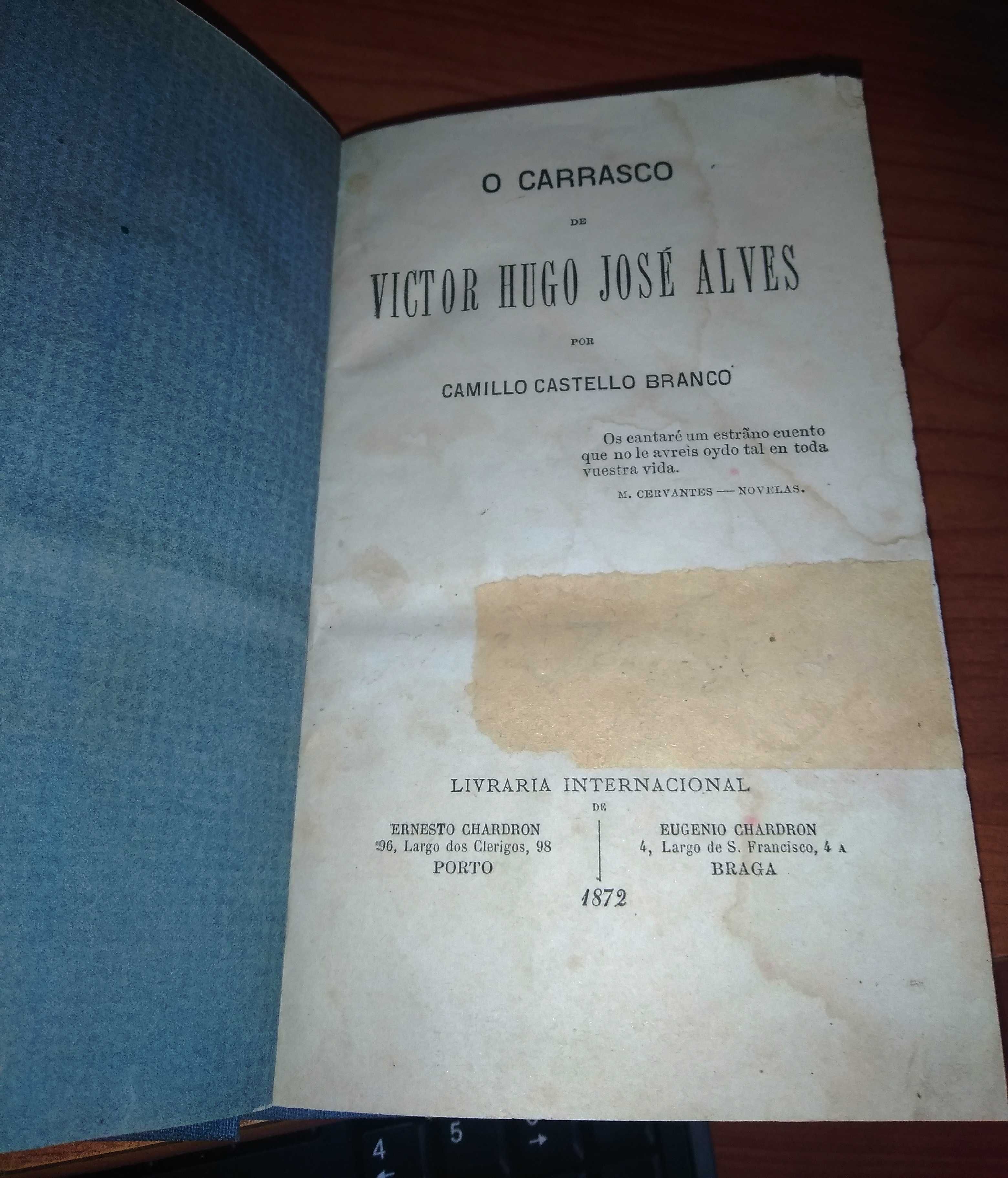 Livro 1ª Edição 1872 Camillo Castello Branco - O Carrasco Raro