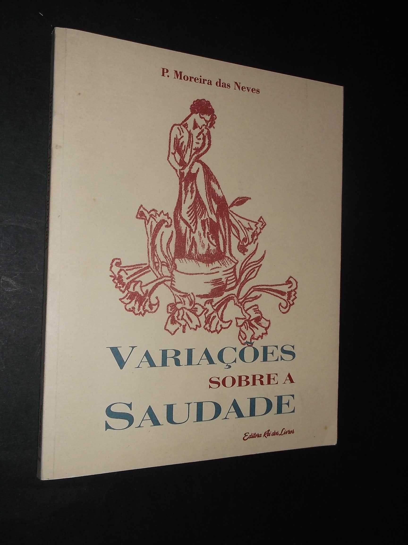 Padre Moreira das Neves-;Variações sobre a Saudade