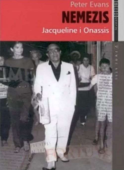 Nemezis Jacqueline I Onassis Peter Evans