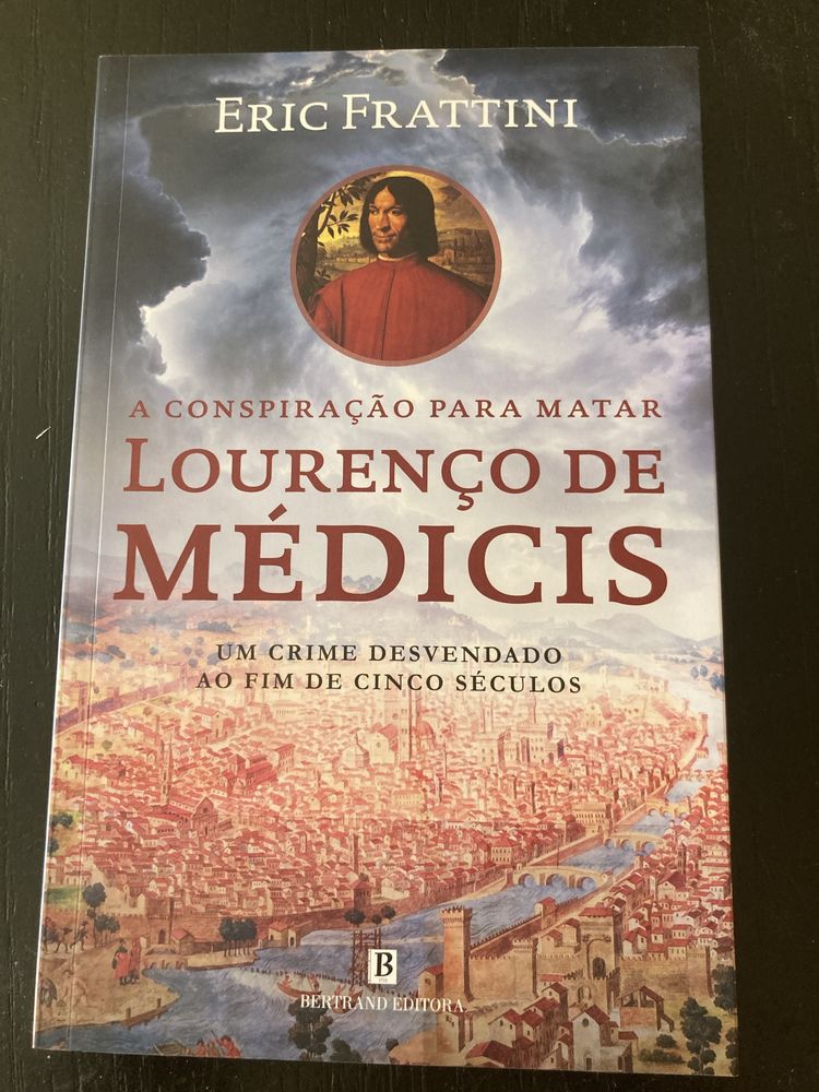 A Conspiração para Matar Lourenço de Médicis - Eric Frattini