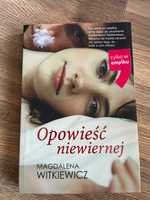 Opowieść niewiernej - Magdalena Witkiewicz