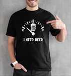 Nowa Koszulka T-Shirt Need a Beer Pomysł na Prezent