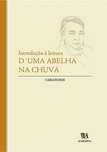 Introdução à Leitura D'uma Abelha na Chuva