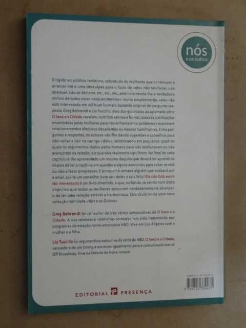 Ele Não Está Assim Tão Interessado de Greg Berendt - 1ª Edição