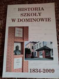 Książka - Historia szkoły w Dominowie  1834- 2009