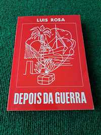 Depois da Guerra - Luis Rosa