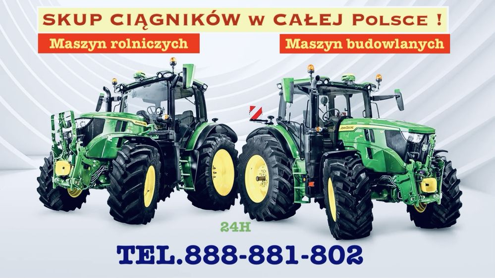SKUP Ciągników/Maszyn/Rolniczych/Budowlanych/Najlepsze ceny!