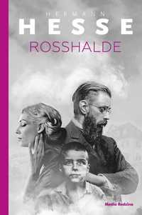 Rosshalde. Hermann Hesse (Nowa)