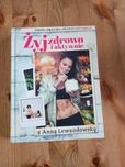 Anna Lewandowska "Żyj zdrowo i aktywnie"