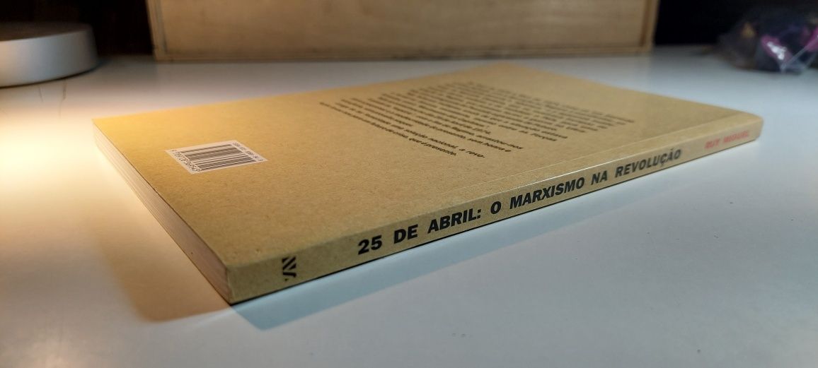 25 de Abril, O Marxismo na Revolução - Ruy Miguel