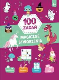 100 zadań. magiczne stworzenia - praca zbiorowa