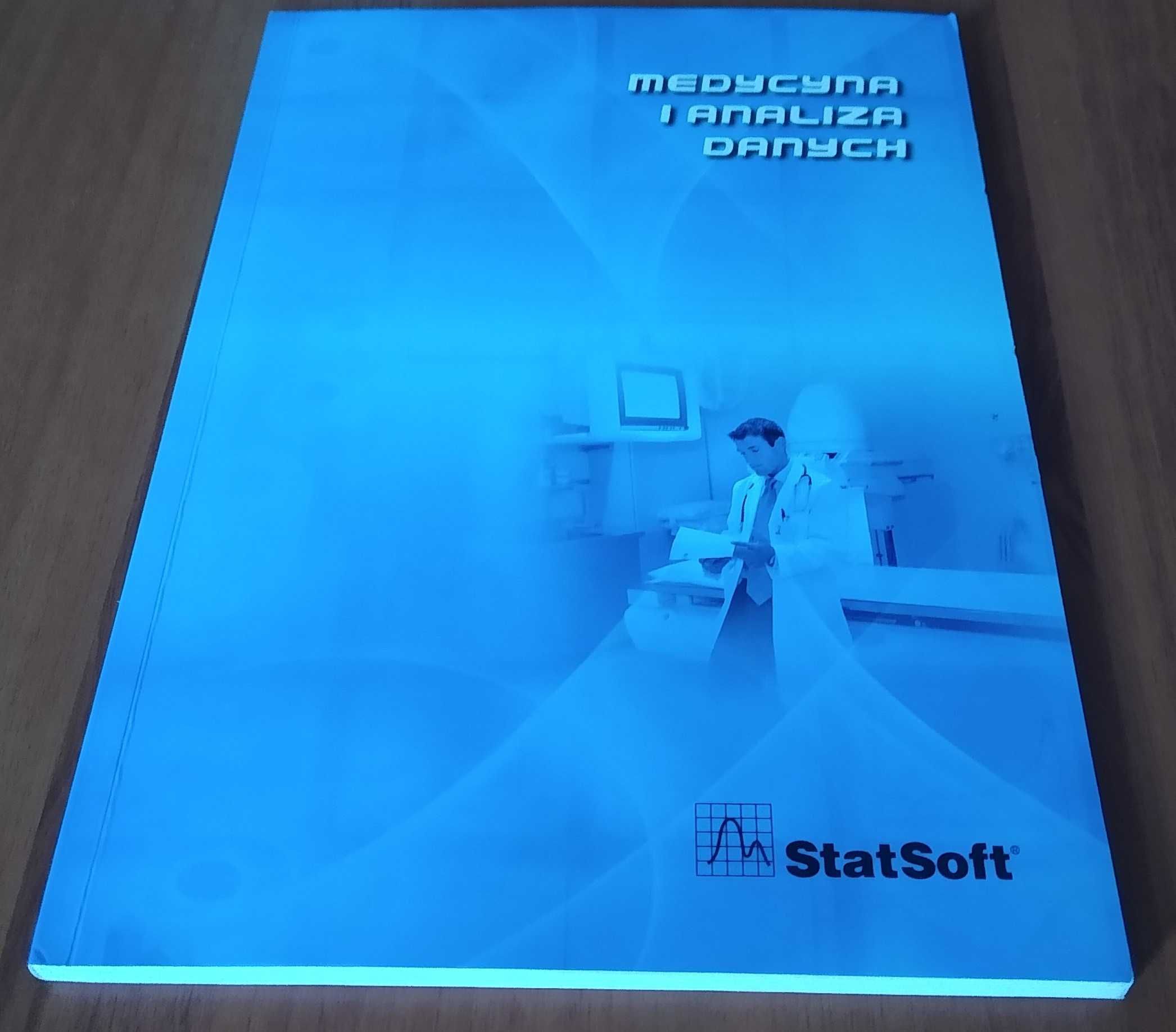 Medycyna i analiza danych / StaSoft. 2010