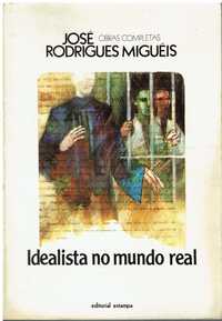 1697
	
Idealista no mundo real  - 1ª edição
de José Rodrigues Miguéis