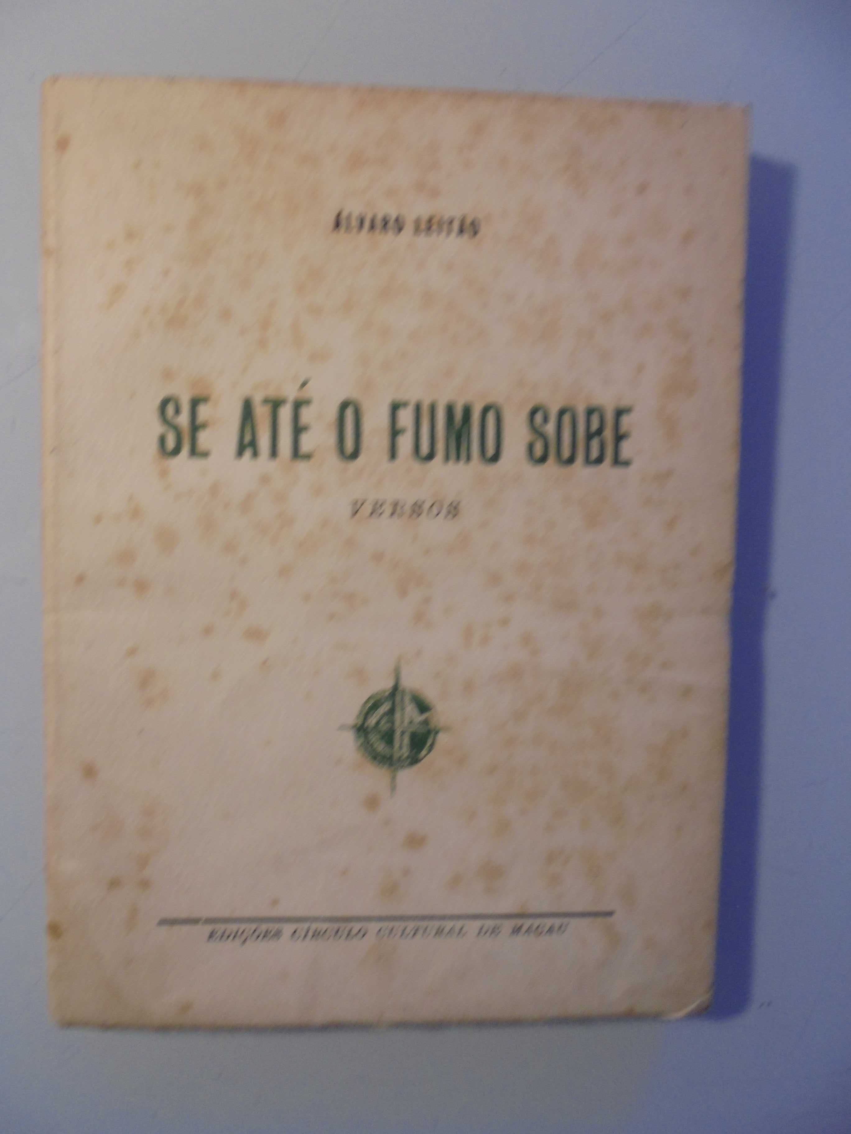 Leitão (Álvaro);Se até o Fumo Sobe