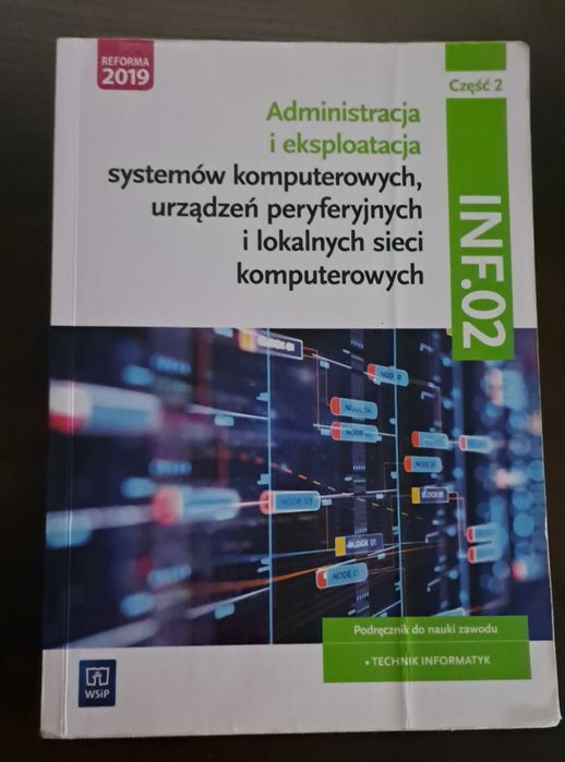 Podręcznik technik informatyk, INF.02, cz.2.