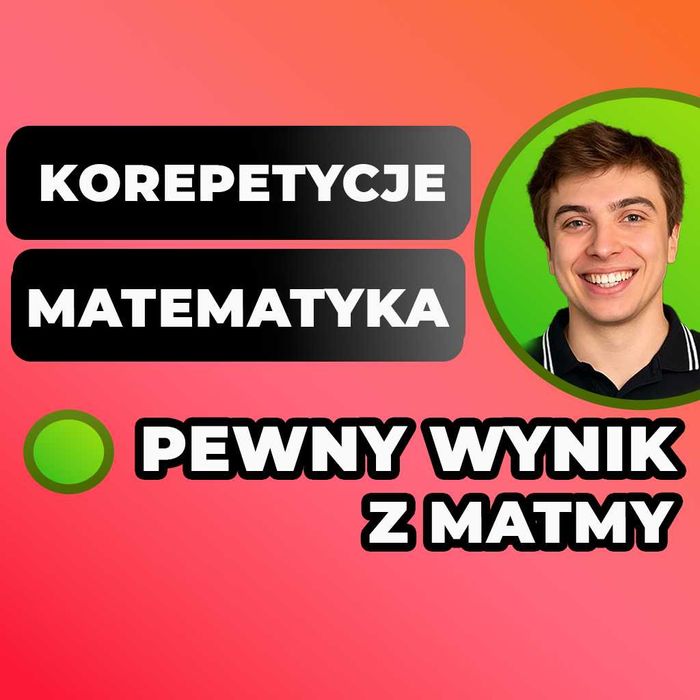 Korepetycje MATEMATYKA | Matura E8 Online Dojazd | Korki z Matematyki