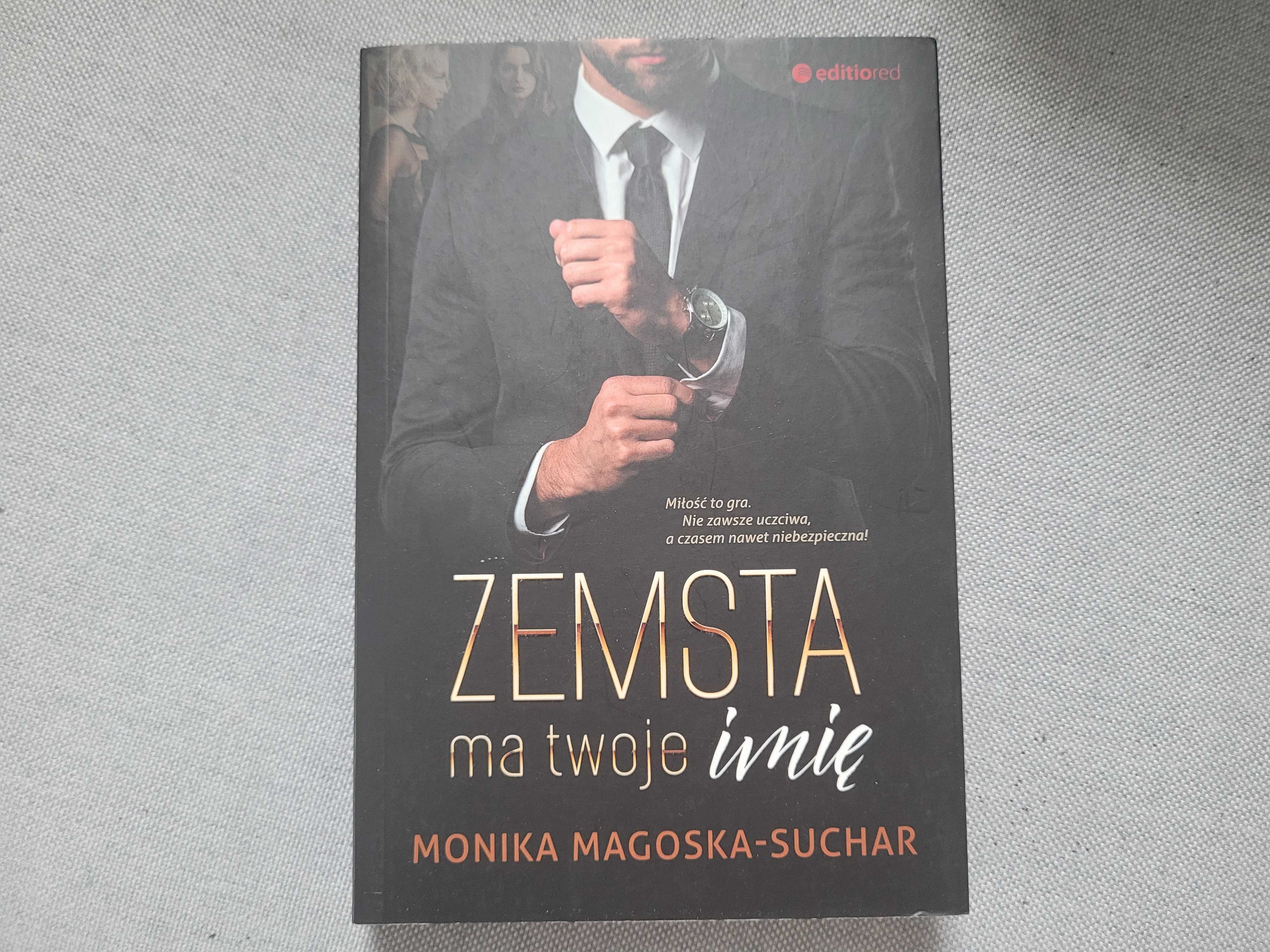 Książka Zemsta ma twoje imię Monika Magoska - Suchar