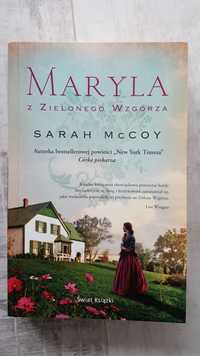 Sarah McCoy "Maryla z Zielonego Wzgórza"