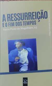 Livro "A Ressurreição e o fim dos tempos" Vasco Pinto de Magalhães